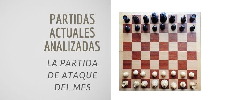 La partida de ataque del mes